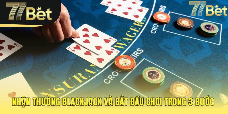 Quy trình 3 bước chơi blackjack 77bet nhận thưởng 150%